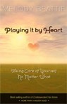 Playing It By Heart - Melody Beattie - 9781568383385