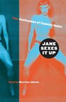 Jane Sexes It Up: True Confessions of Feminist Desire - Merri Lisa Johnson - 9781568581804