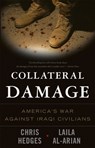 Collateral Damage - Chris Hedges ; Eugene Richards ; Laila Al-Arian - 9781568584164