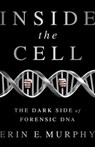Inside the Cell - Erin E Murphy - 9781568584706
