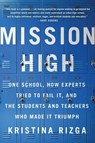 Mission High - Kristina Rizga - 9781568585673