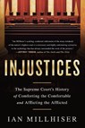 Injustices - Ian Millhiser - 9781568585697
