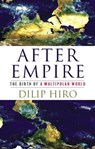 After Empire - Dilip Hiro - 9781568586175