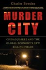 Murder City - Charles Bowden - 9781568586229