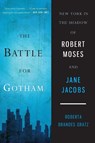 The Battle for Gotham - Roberta Brandes Gratz - 9781568586786