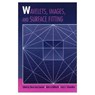 Wavelets, Images, and Surface Fitting - Pierre-Jean Laurent ; Alain Le Mehaute ; Larry Schumaker - 9781568810409