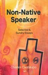 Non-Native Speaker - Charles Cantalupo - 9781569025741