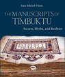 The Manuscripts Of Timbuktu - Jean-Michel Djian ; Christopher Wise - 9781569026380