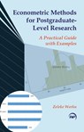 Econometric Methods for Postgraduate-level Research - Zeleke Worku - 9781569028551