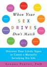 When Your Sex Drives Don't Match - Sandra Pertot - 9781569242711