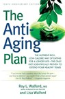The Anti-Aging Plan - Lisa Walford ; Roy Walford - 9781569243831