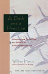 A Path and a Practice - William Martin - 9781569243909