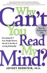 WHY CANT YOU READ MY MIND - Jeffrey Bernstein ; Susan Magee - 9781569244753