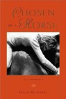 Chosen by a Horse - Susan Richards - 9781569474860