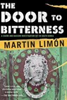 Door to Bitterness - Martin Limon - 9781569477526