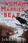 Woman Who Married a Bear - John Straley - 9781569479315