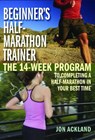 Beginner's Half-marathon Trainer - Jon Ackland - 9781569756362