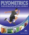 Plyometrics for Athletes at All Levels - Neal Pire - 9781569757550