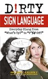 Dirty Sign Language - Van James T ; Allison O - 9781569757864
