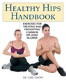 Healthy Hips Handbook - Karl Knopf - 9781569758199