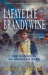 Lafayette At Brandywine - Bruce E. Mowday, Author - 9781569808290