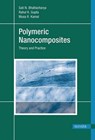 Polymeric Nanocomposites - BHATTACHARYA,  Sati N. ; Kamal, Musa R. ; Gupta, Rahul K. - 9781569903742