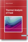 Thermal Analysis of Food - Markus Schubnell - 9781569905302