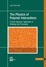 The Physics of Polymer Interactions - Jean Pierre Ibar - 9781569907108