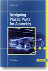 Designing Plastic Parts for Assembly - Paul A. Tres - 9781569909126