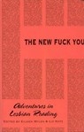 The New Fuck You - Eileen Myles ; Liz (University of California) Kotz - 9781570270574
