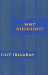 Why Different? - Luce Irigaray ; Camille Collins - 9781570270994