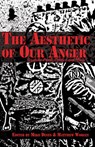 The Aesthetic of Our Anger - Matthew Worley - 9781570273186
