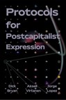 Protocols for Postcapitalist Economic Expression - Dick Bryan ; Jorge Lopez ; Akseli Virtanen - 9781570274145