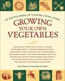 Growing Your Own Vegetables - Carla Emery ; Lorene Edwards Forkner - 9781570617102