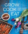 Grow Cook Eat - Willi Galloway - 9781570617959