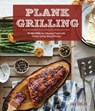 Plank Grilling - Dina Guillen ; Nathan Carrabba - 9781570619014