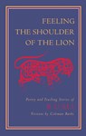 Feeling the Shoulder of the Lion - Jalaluddin Rumi - 9781570625220