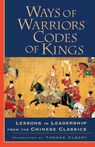 Ways of Warriors, Codes of Kings - Thomas Cleary - 9781570625695