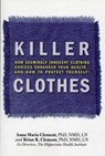 Killer Clothes - Brian R. Clement ; Anna Maria Clement - 9781570672637