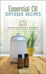 Essential Oil Diffuser Recipes - Pam Farley - 9781570673641