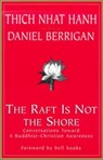 The Raft is Not the Shore - THICH NHAT HANH ; DANIEL,  S. J. Berrigan - 9781570753442