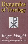 Dynamics of Theology - Roger Haight - 9781570753879