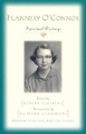 Flannery O'Connor: Spiritual Writings - Flannery O'Connor - 9781570754708