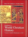 Readings in World Christian History - John Wayland Coakley ; Andrea Sterk - 9781570755200