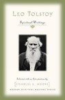 Leo Tolstoy: Spiritual Writings - Charles Moore - 9781570756733