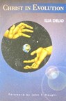 Christ in Evolution - Ilia Delio - 9781570757778