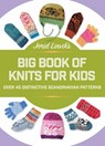 Jorid Linvik's Big Book of Knits for Kids - Jorid Linvik - 9781570769863