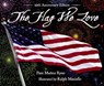 The Flag We Love - Pam Muñoz Ryan - 9781570917073
