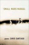 Small Wars Manual - Chris Santiago - 9781571317971