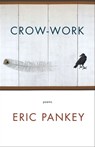 Crow-Work - Eric Pankey - 9781571318848